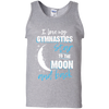 Gymnastics Mom To The Moon An Back