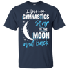Gymnastics Mom To The Moon An Back
